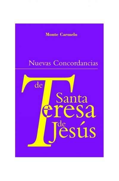 Nuevas Concordancias de Santa Teresa de Jesús