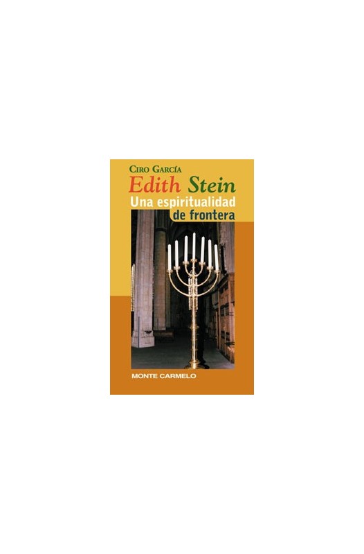 Edith Stein, una espiritualidad de frontera