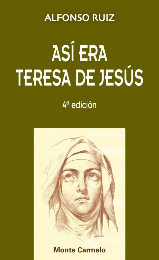 Así era Teresa de Jesús
