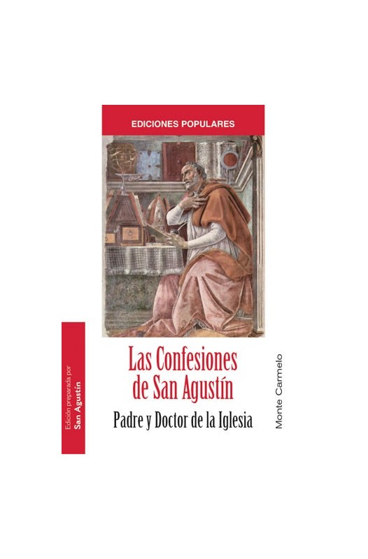 Las Confesiones de San Agustín. Padre y Doctor de la Iglesia