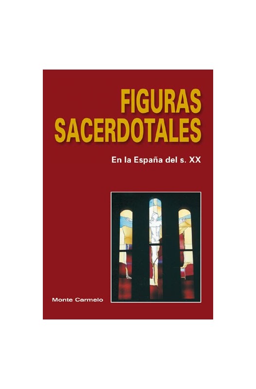 Figuras sacerdotales. En la España del s. XX