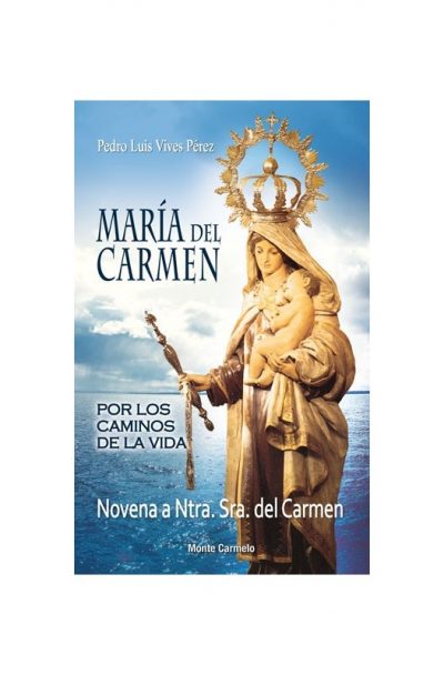 María del Carmen. Por los caminos de la vida