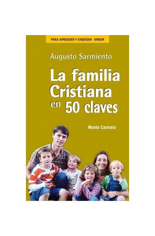 La familia cristiana en 50 claves