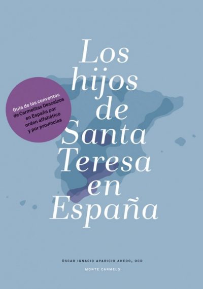 Los hijos de Santa Teresa en España