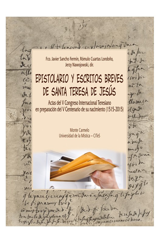 Epistolario y escritos breves de santa Teresa de Jesús