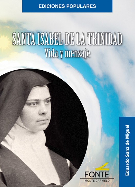 Santa Isabel de la Trinidad, vida y mensaje